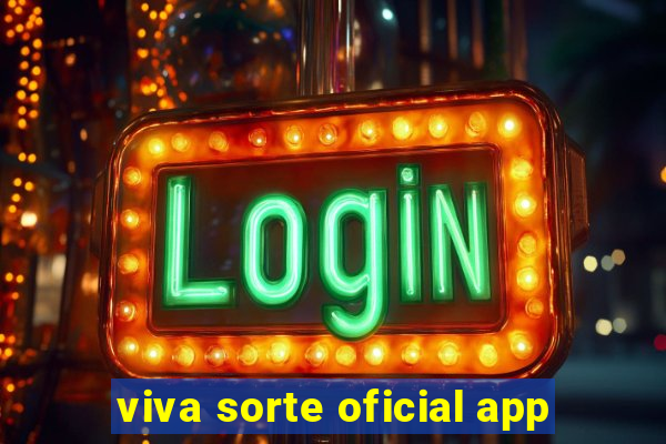 viva sorte oficial app